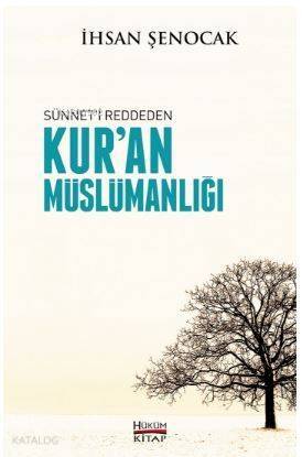 Sünnet'i Reddeden Kur'an Müslümanlığı - 1