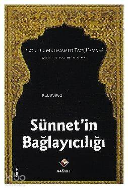 Sünnetin Bağlayıcılığı - 1