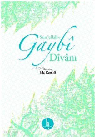 Sun'ullah-ı Gaybi Divanı - 1