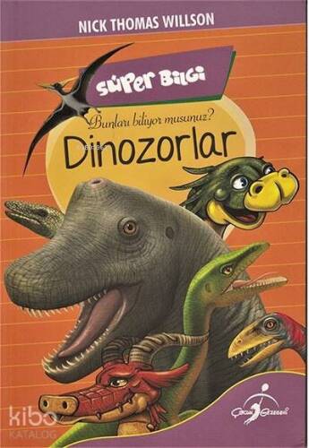 Süper Bilgi - Dinozorlar - 1