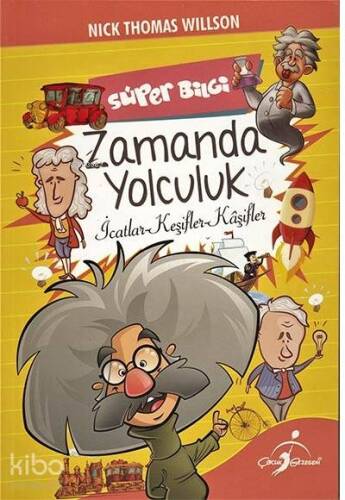 Süper Bilgi - Zamanda Yolculuk; İcatlar Keşifler Kaşifler - 1