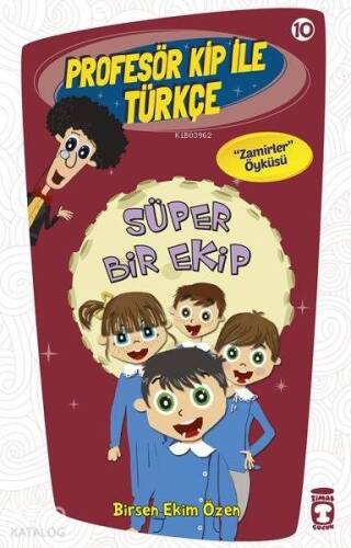 Süper Bir Ekip; Profesör Kip ile Türkçe - 10, +9 Yaş - 1