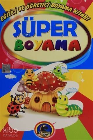 Süper Boyama - Eğitici ve Öğretici Boyama Kitabı - 1