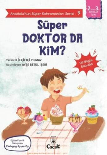 Süper Doktor da Kim? - Anadolunun Süper Kahramanları Serisi 9;Dil Bilgisi Etkinlikli - 1