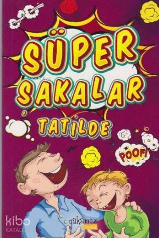 Süper Şakalar Tatilde - 1