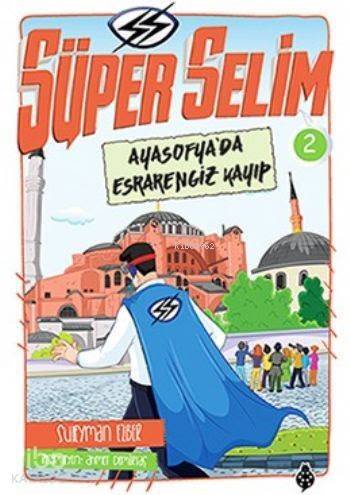 Süper Selim 2 Ayasofyada Esrarengiz Kayıp - 1