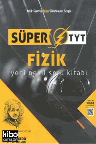 Süper TYT Fizik Yeni Nesil Soru Kitabı; Tamamı Video Çözümlü - 1