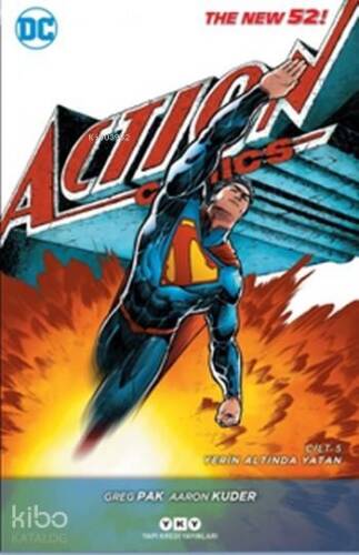 Superman Action Comics Cilt 5; Yerin Altında Yatan - 1