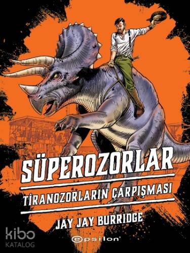 Süperozorlar 3: Tiranozorların Çarpışması - 1