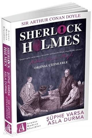 Şüphe Varsa Asla Durma - Sherlock Holmes - 1