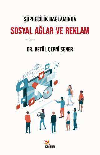 Şüphecilik Bağlamında Sosyal Ağlar ve Reklam - 1