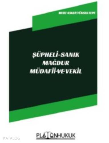 Şüpheli- Sanık- Mağdur Müdafii ve Vekil - 1