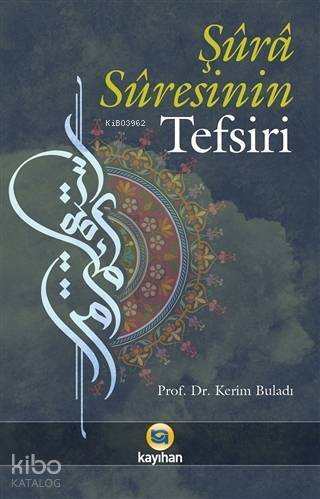 Şüra Süresinin Tefsiri - 1