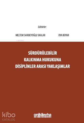 Sürdürülebilir Kalkınma Hukukuna Disiplinler Arası Yaklaşımlar - 1