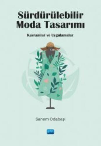 Sürdürülebilir Moda Tasarımı - Kavramlar ve Uygulamalar - 1