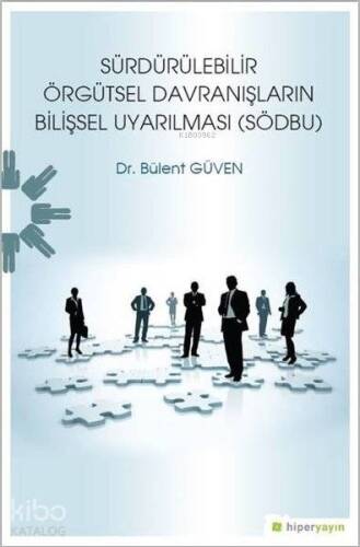 Sürdürülebilir Örgütsel Davranışların Bilişsel Uyarılması (SÖDBU) - 1