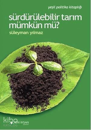 Sürdürülebilir Tarım Mümkün mü? - 1