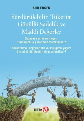 Sürdürülebilir Tüketim Gönüllü Sadelik ve Maddi Değerler - 1