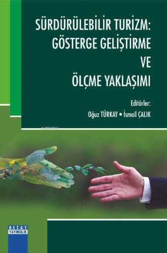 Sürdürülebilir Turizm Gösterge Geliştirme Ve Ölçme Yaklaşımı - 1