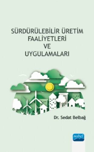 Sürdürülebilir Üretim Faaliyetleri ve Uygulamaları - 1