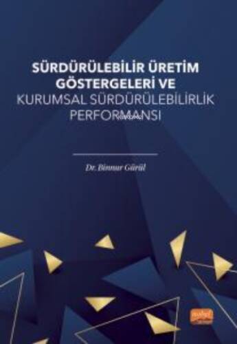 Sürdürülebilir Üretim Göstergeleri ve Kurumsal Sürdürülebilirlik Performansı - 1