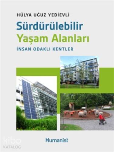 Sürdürülebilir Yaşam Alanları: İnsan Odaklı Kentler - 1