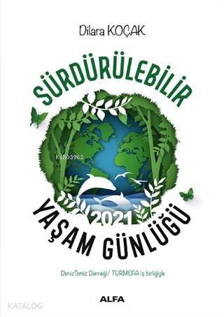 Sürdürülebilir Yaşam Günlüğü 2021 - 1