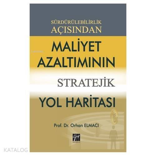 Sürdürülebilirlik Açısından Maliyet Azaltımının Stratejik Yol Haritası - 1