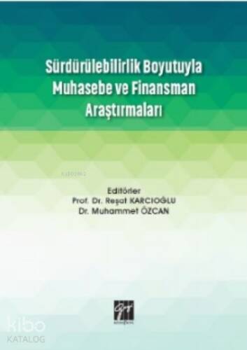 Sürdürülebilirlik Boyutuyla Muhasebe Ve Finansman Araştırmaları - 1