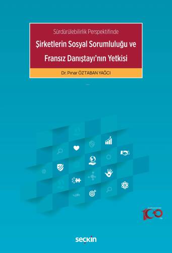 Sürdürülebilirlik Perspektifinde Şirketlerin Sosyal Sorumluluğu ve Fransız Danıştayı'nın Yetkisi - 1