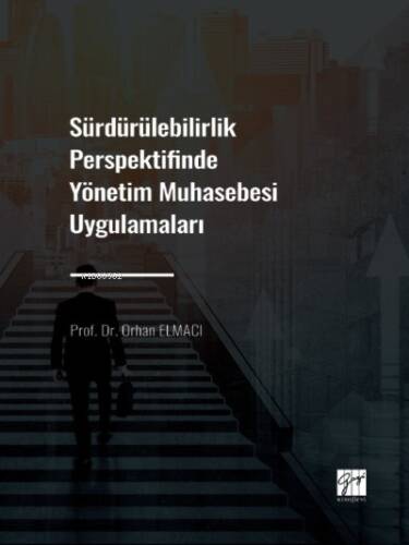 Sürdürülebilirlik Perspektifinde Yönetim Muhasebesi Uygulamaları - 1