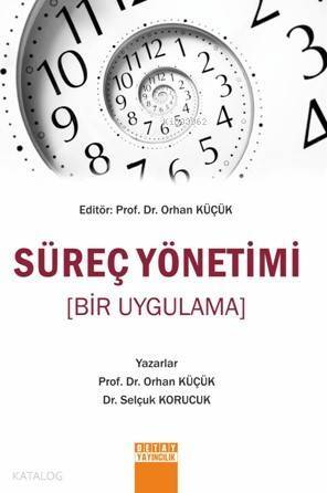 Süreç Yönetimi (Bir Uygulama) - 1