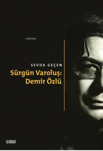 Sürgün Varoluş: Demir Özlü - 1