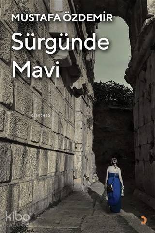 Sürgünde Mavi - 1