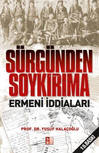 Sürgünden Soykırıma Ermeni İddiaları - 1