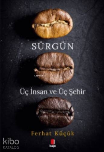 Sürgün;Üç İnsan ve Üç Şehir - 1