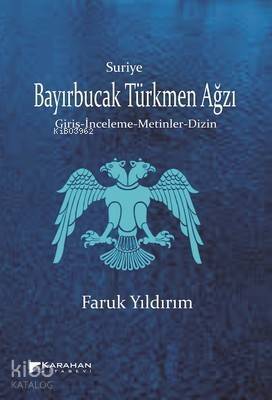 Suriye Bayırbucak Türkmen Ağzı - 1