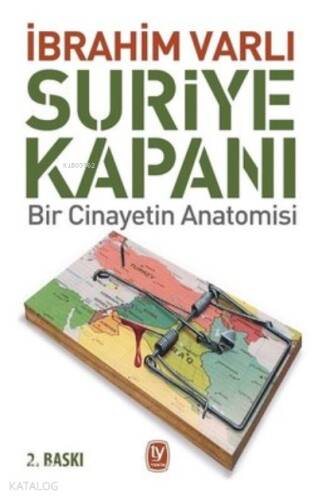 Suriye Kapanı ;Bir Cinayetin Anatomisi - 1