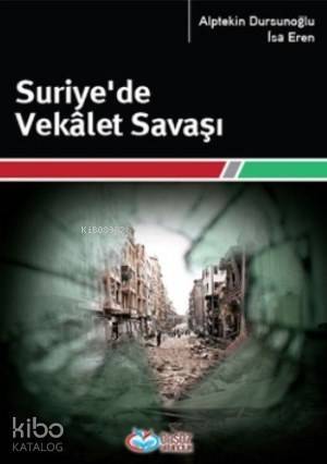 Suriye'de Vekalet Savaşı - 1