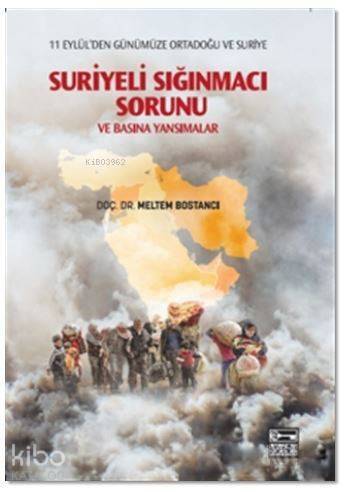 Suriyeli Sığınmacı Sorunu ve Basına Yansımalar - 1