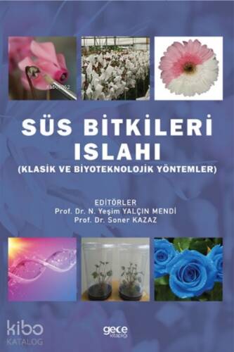 Süs Bitkileri Islahı (Türler);Klasik ve Biyoteknolojik Yöntemler - 1