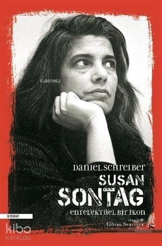 Susan Sontag - Entelektüel Bir İkon - 1