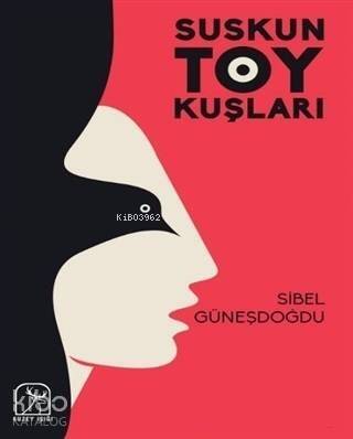 Suskun Toy Kuşları - 1