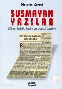 Susmayan Yazılar; Eğitim, Laiklik, Kadın ve Siyaset Üzerine - 1