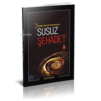 Susuz Şehâdet - 1