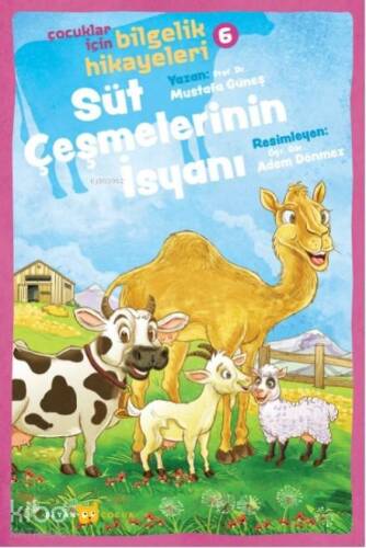 Süt Çeşmelerinin İsyanı; Çocuklar İçin Bilgelik Hikayeleri 6 - 1