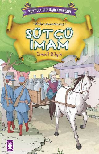 Sütçü İmam; Kurtuluşun Kahramanları - 1, 9+ Yaş - 1