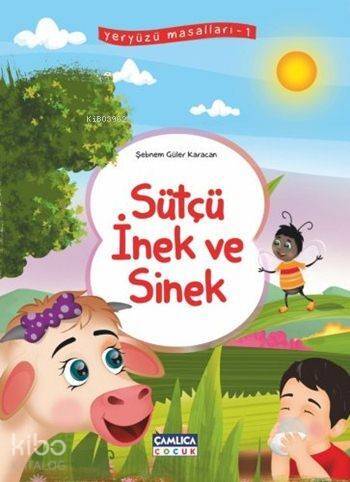 Sütçü İnek ve Sinek; Yeryüzü Masalları - 1 - 1