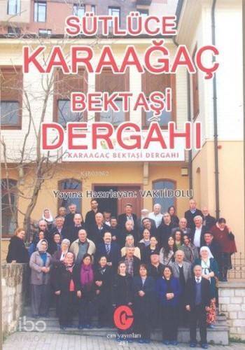 Sütlüce Karaağaç Bektaşi Dergahı - 1