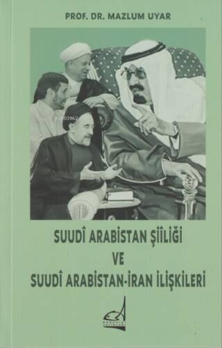 Suudi Arabistan Şiiliği ve Suudi Arabistan - İran İlişkileri - 1